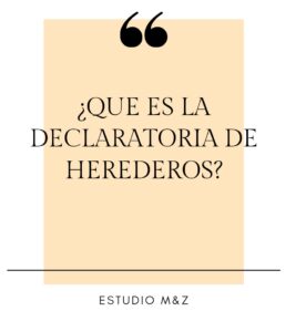 Que es la declaratoria de herederos