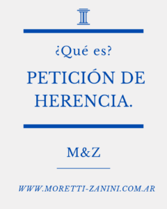 ¿Que es la peticion de herencia?